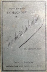 kniha Kuchařská kniha Sbírka vyzkoušených jídelních předpisů, Šolc a Šimáček 1921