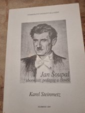 kniha Jan Šoupal sbormistr, pedagog a člověk, Vydavatelství Univerzity Palackého 1997