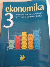 kniha Ekonomika 3. pro obchodní akademie a ostatní střední školy, Fortuna 2002