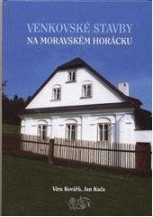 kniha Venkovské stavby na Moravském Horácku, Sursum 2009