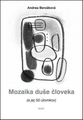 kniha Mozaika duše človeka (a jej 50 úlomkov), DAXE 2010