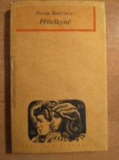 kniha Přítelkyně Hana Kvapilová a Růžena Svobodová ve svých dopisech : literárně životopisná studie, Topičova edice 1939