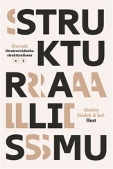 kniha Slovník literárněvědného strukturalismu A-Ž, Host 2018