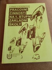 kniha Pracovní činnosti na 1. stupni základní školy, Západočeská univerzita, Pedagogická fakulta 2000