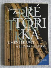 kniha Rétorika umění mluvit a jednat s lidmi, Management Press 1999