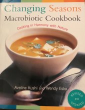 kniha Changing Seasons Macrobiotic Cookbook Cooking in Harmony with Nature, Avery 2003