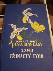 kniha Třináctý tygr Román, Ústřední nakladatelství a knihkupectví učitelstva českoslovanského 1932