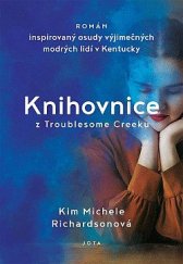 kniha Knihovnice z Troublesome Creeku, Jota 2022