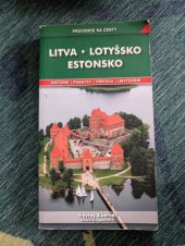 kniha Litva Lotyšsko Estonsko  Historie - památky - příroda - ubytování , Freytag & Berndt 2008