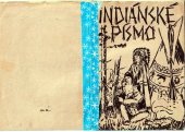 kniha Indiánské písmo [slovník indiánského písma, VI. Středisko Junáka "Blesk" 1946