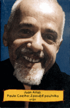 kniha Paulo Coelho: Zpověď poutníka, Argo 2000