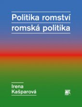 kniha Politika romství – romská politika, Sociologické nakladatelství (SLON) 2014