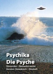 kniha Psychika Die Psyche Slovensko - Nemecká verzia, Richard Lunter - Kicom 2009