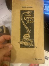 kniha Kapky jedu, Dyk a Ryba 1908