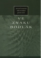 kniha Ve znaku bodlák současná skotská poezie, BB/art 2001