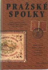 kniha Pražské spolky soupis pražských spolků na základě úředních evidencí z let 1895-1990, Scriptorium 1998