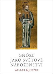 kniha Gnóze jako světové náboženství, Malvern 2025