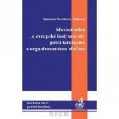 kniha Mezinárodní a evropské instrumenty proti terorismu a organizovanému zločinu, C. H. Beck 2003