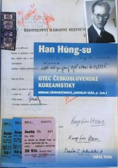 kniha Han Hung-su otec československé koreanistiky - korejský historik ve střední Evropě třicátých a čtyřicátých let 20. století, Nová vlna 2013