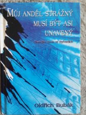 kniha Můj anděl strážný musí být asi unavený (okamžiky života ve čtyřverších), Metafora 2007