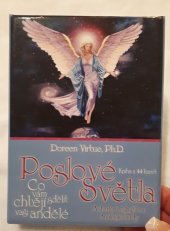 kniha Poslové světla - kniha + 44 karet Co vám chtějí sdělit vaši andělé, Synergie 2007