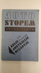 kniha Autostopem kolem světa. Část 2, - Ázije, Austrálije, Oceányje, Vokno 1991