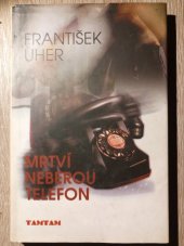 kniha Mrtví neberou telefon, Tamtam 1999