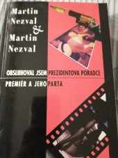 kniha Obsluhoval jsem prezidentova poradce Premiér a jeho parta, Cerm 1995