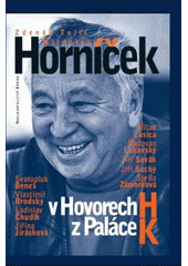 kniha Miroslav Horníček v Hovorech H z Paláce K, Brána 2011