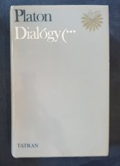 kniha Dialogy III. díl Platón ; Z gréc. orig. prel., úv. štúdiu napsal J. Španár. 1, Tatran 1990