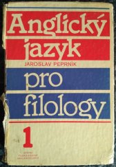 kniha Anglický jazyk pro filology Sv.1 vysokoškolská učebnice pro stud.filozofických fakult., SPN 1987