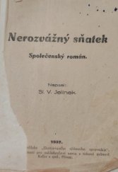 kniha Nerozvážný sňatek Společenský román, Keller a spol. 1937