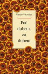 kniha Pod dubem, za dubem, Vašut 2015