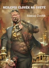 kniha Nejlepší člověk na světě, Talent Pro Art 2024