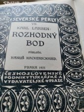 kniha Rozhodný bod, Čsl. podniky tiskařské a vydavatelské 1921