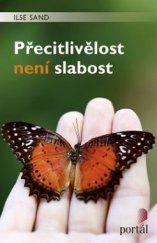 kniha Přecitlivělost není slabost, Portál 2016