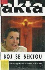 kniha Boj se sektou o sektě, která tragicky poznamenala život herečky Mileny Dvorské, Duel 1997