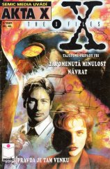 kniha Akta X 1/1997 - The X Files Zapomenutá minulost; Můj tajný sen, Semic Media 1997