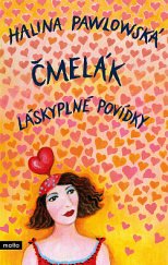 kniha Čmelák Láskyplné povídky, Motto 2020