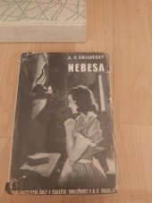 kniha Nebesa [starosvětský obraz o idylickém životě na venkovské faře, v zámku a v měšťanské rodině], Novina 1941