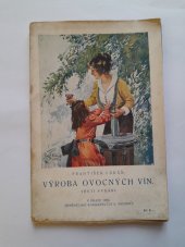 kniha Výroba ovocných vín Struč. návod, jak lze snadno chutná ovocná vína vyrobiti a udržeti, Alois Neubert 1925
