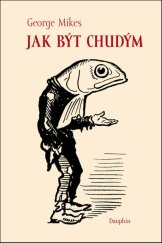 kniha Jak být chudým, Dauphin 2015