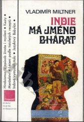 kniha Indie má jméno Bhárat aneb Úvod do historie bytí a vědomí indické společnosti, Panorama 1978
