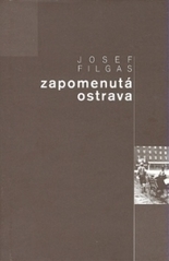 kniha Zapomenutá Ostrava, Repronis 2007