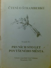 kniha Čtení o Štramberku. Svazek III, - Prvních sto let povýšeného města, J. Adamec 1999