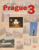 kniha Prague 3 Familiar yet Unknown, Milpo media 2013