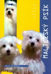 kniha Maltézský psík [koupě, péče, krmení, výchova, chov], Rebo 2004