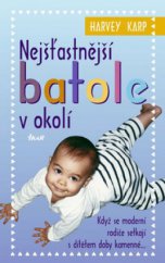 kniha Nejšťastnější batole v okolí, Ikar 2008