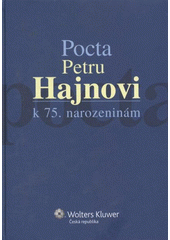 kniha Pocta Petru Hajnovi k 75. narozeninám, Wolters Kluwer 2010