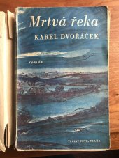 kniha Mrtvá řeka román, Václav Petr 1946